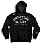 Kill crew fighter’s club hoodie - black