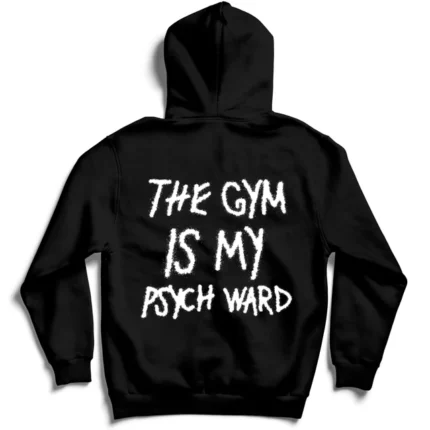 Kill crew the gym is my psych Ward hoodie - black